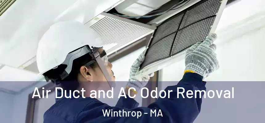  Air Duct and AC Odor Removal Winthrop - MA