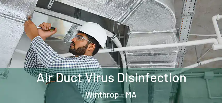  Air Duct Virus Disinfection Winthrop - MA