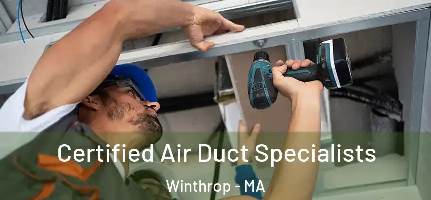  Certified Air Duct Specialists Winthrop - MA