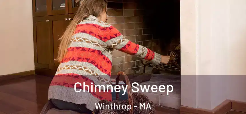 Chimney Sweep Winthrop - MA