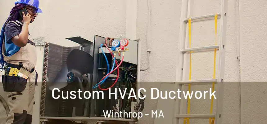  Custom HVAC Ductwork Winthrop - MA