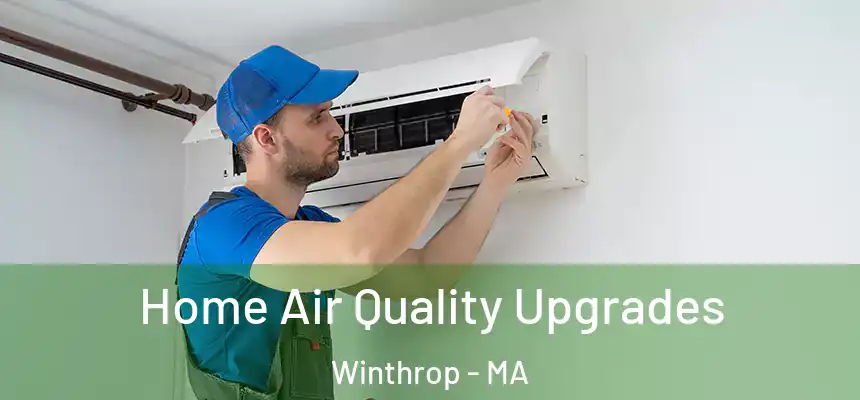  Home Air Quality Upgrades Winthrop - MA