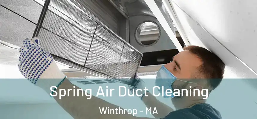 Spring Air Duct Cleaning Winthrop - MA